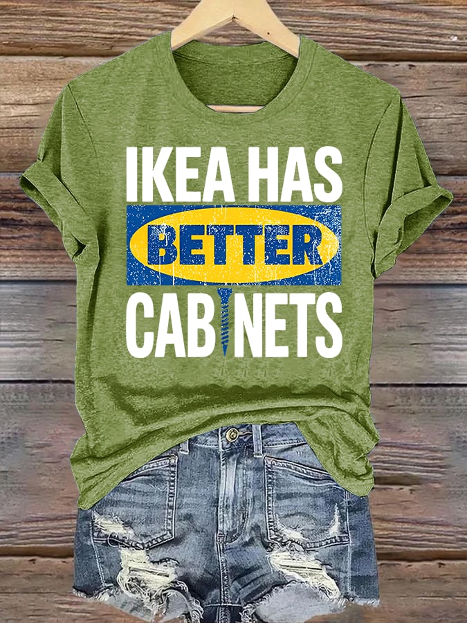 🔥Buy 3 Get 15% Off🔥Women's Ikea has better cabinet Classic Print T-Shirt