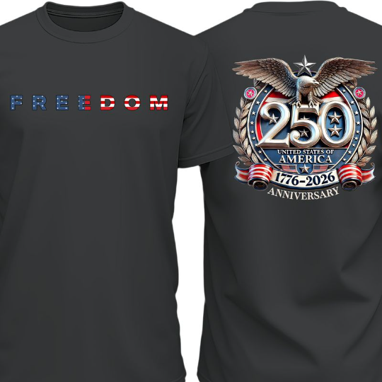 Women's Freedom 250 Years Anniversary T-Shirt