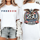 Women's Freedom 250 Years Anniversary  T-Shirt