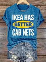 🔥Buy 3 Get 15% Off🔥Women's  Ikea has better cabinet Classic  Print T-Shirt